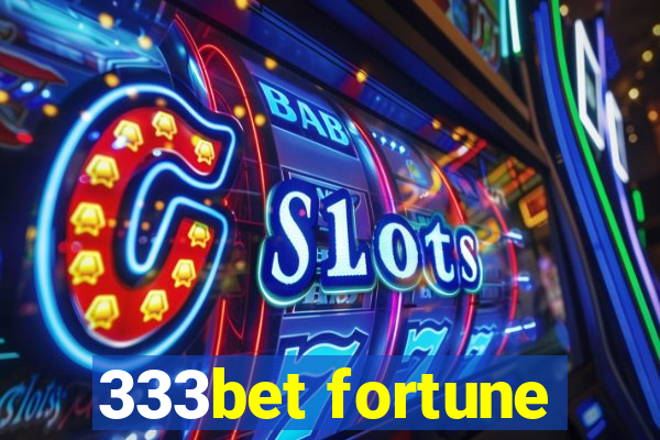 333bet fortune